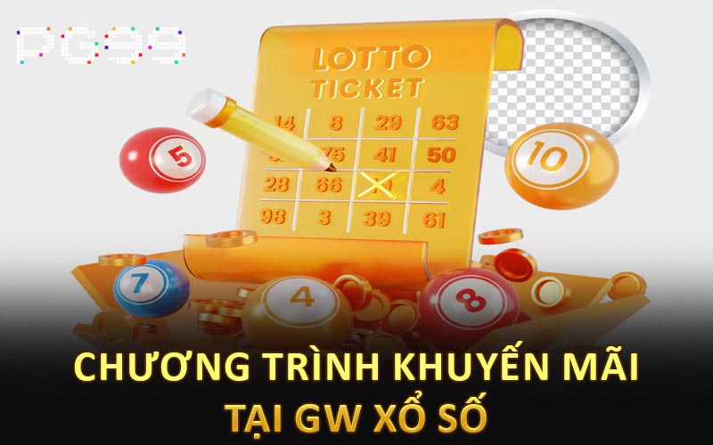 Chương trình khuyến mãi tại GW xổ số