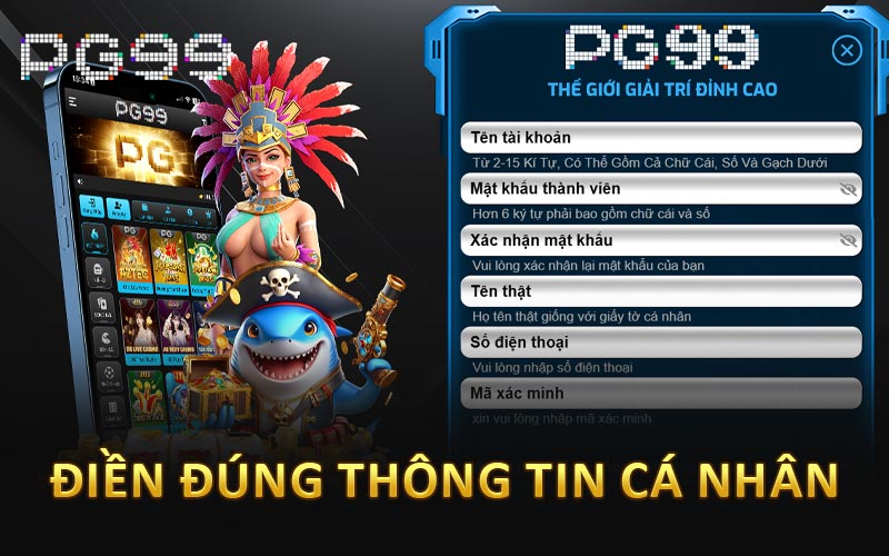 Điền đúng thông tin cá nhân