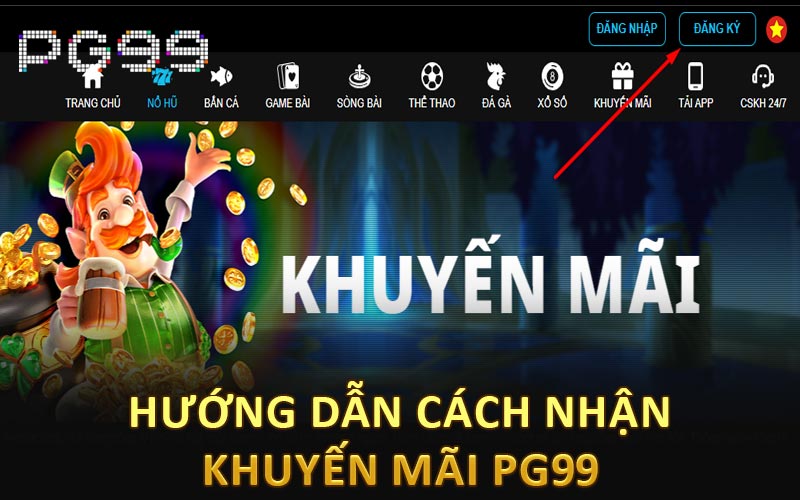 Hướng dẫn cách nhận khuyến mãi PG99