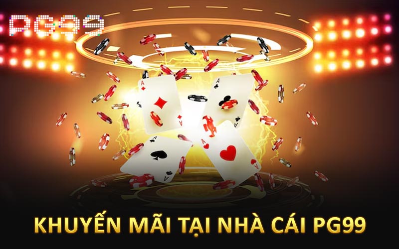 Khuyến mãi nhà cái PG99