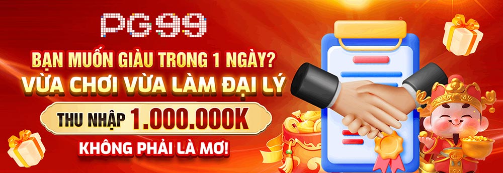 Làm giàu cùng đại lý pg99