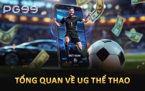 Tổng quan về UG thể thao